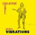 Creation Rebel - Rebel Vibrations Lp Nuevo