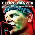 Georg Danzer - Lass Mi Amoi No D'sunn Aufgeh' Segn  2 Vinyl Lp Neu 
