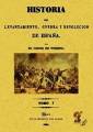 Historia Del Levantamiento, Guerra Y Revolución De España: 3