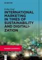International Marketing In Times Of Sustainability And Digitalization Erika ...