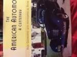 The American Automobile: A Centenary  New Book Georgano, G.n.