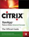 Citrix Xenapp EdiciÓn Platino Conceptos Avanzados: Los Sistemas De Citrix Inc. Nuevos