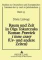 D�rte L�tvogt Raum Und Zeit In Olga Tokarczuks Roman Prawiek I Inn (tapa Blanda)