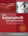 Der Kaiserschnitt Hat Kein Gesicht - Fotobuch, Wegweiser Und ... 9783950235708