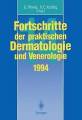 Fortschritte Der Praktischen Dermatologie Und Venerologie - 9783642791574