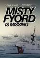 Misty Fyord Is Missing.by Storey  New 9781479777860 Fast Free Shipping<|
