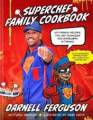 Superchef Family Cookbook By Darnell Superchef Ferguson Hardcover Book