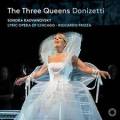 The Three Queens (2 Cd) - Gaetano Donizetti (audio Cd)